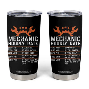 Funny Mechanic Hourly Rate Auto Car Mechanic Labor Rates Tumbler Cup TS11 Black Print Your Wear
