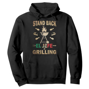 Funny Mexican Dad Hoodie El Jefe Grilling Stand Back Fathers Day TS10 Black Print Your Wear