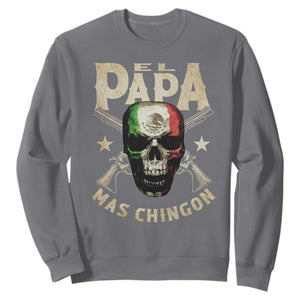 Funny Mexican Dad Sweatshirt El Papa Mas Chingon Vintage Mexico Skull TS11 Charcoal Print Your Wear