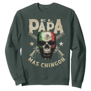 Funny Mexican Dad Sweatshirt El Papa Mas Chingon Vintage Mexico Skull TS11 Dark Forest Green Print Your Wear