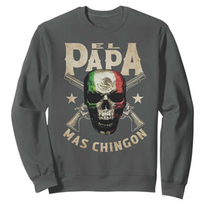 Funny Mexican Dad Sweatshirt El Papa Mas Chingon Vintage Mexico Skull TS11 Dark Heather Print Your Wear