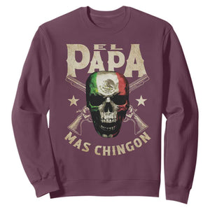 Funny Mexican Dad Sweatshirt El Papa Mas Chingon Vintage Mexico Skull TS11 Maroon Print Your Wear