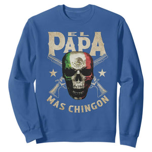 Funny Mexican Dad Sweatshirt El Papa Mas Chingon Vintage Mexico Skull TS11 Royal Blue Print Your Wear