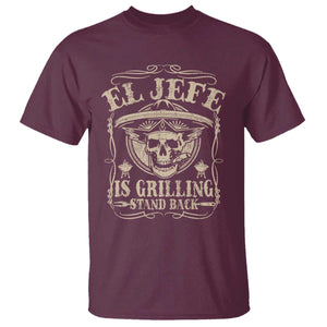 Funny Mexican Dad T Shirt El Jefe Grilling Stand Back TS10 Maroon Print Your Wear