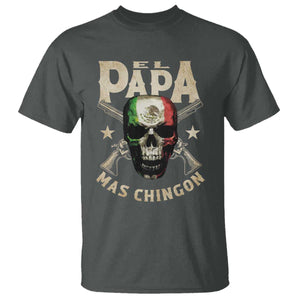 Funny Mexican Dad T Shirt El Papa Mas Chingon Vintage Mexico Skull TS11 Dark Heather Print Your Wear