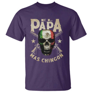 Funny Mexican Dad T Shirt El Papa Mas Chingon Vintage Mexico Skull TS11 Purple Print Your Wear