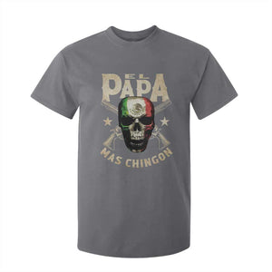 Funny Mexican Dad T Shirt For Kid El Papa Mas Chingon Vintage Mexico Skull TS11 Charcoal Print Your Wear