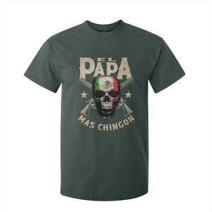 Funny Mexican Dad T Shirt For Kid El Papa Mas Chingon Vintage Mexico Skull TS11 Dark Forest Green Print Your Wear