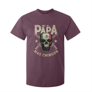 Funny Mexican Dad T Shirt For Kid El Papa Mas Chingon Vintage Mexico Skull TS11 Maroon Print Your Wear