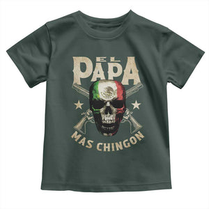 Funny Mexican Dad Toddler T Shirt El Papa Mas Chingon Vintage Mexico Skull TS11 Dark Forest Green Print Your Wear