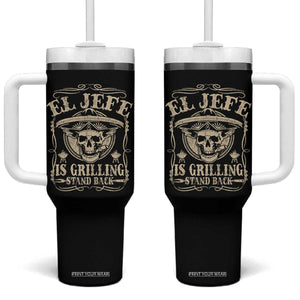 Funny Mexican Dad Tumbler With Handle El Jefe Grilling Stand Back TS10 One Size: 40 oz Black Print Your Wear