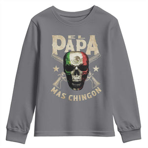 Funny Mexican Dad Youth Sweatshirt El Papa Mas Chingon Vintage Mexico Skull TS11 Charcoal Print Your Wear