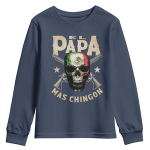 Funny Mexican Dad Youth Sweatshirt El Papa Mas Chingon Vintage Mexico Skull TS11 Navy Print Your Wear