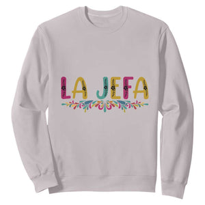 Funny Mexican Spanish La Jefa Boss Sweatshirt Mexican Flowers TS11 Ice Gray Print Your Wear