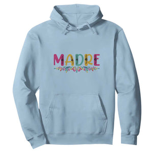 Funny Mexican Spanish Latina Mom Madre Hoodie Mexican Flowers TS11 Light Blue Print Your Wear