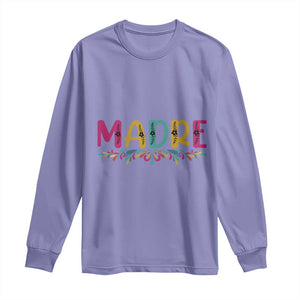 Funny Mexican Spanish Latina Mom Madre Long Sleeve Shirt Mexican Flowers TS11 Violet Print Your Wear