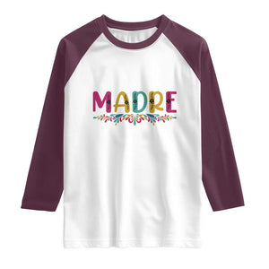 Funny Mexican Spanish Latina Mom Madre Raglan Shirt Mexican Flowers TS11 White Maroon Print Your Wear