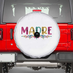 Funny Mexican Spanish Latina Mom Madre Spare Tire Cover Mexican Flowers TS11 White Print Your Wear