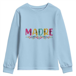 Funny Mexican Spanish Latina Mom Madre Youth Sweatshirt Mexican Flowers TS11 Light Blue Print Your Wear