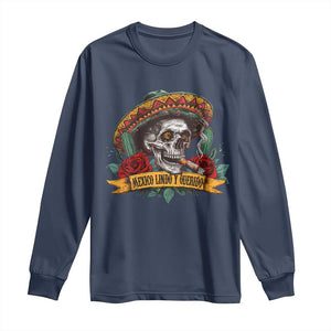 Funny Mexico Lindo Y Querido Long Sleeve Shirt Mexican Pride Vintage Sombrero Hat Skull TS11 Navy Print Your Wear