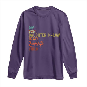 Funny My Daughter In Law Is My Favorite Child Long Sleeve Shirt Family Humor TS11 Purple Print Your Wear