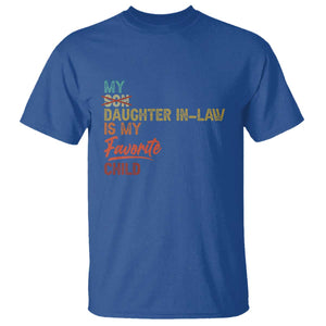 Funny My Daughter In Law Is My Favorite Child T Shirt Family Humor TS11 Royal Blue Print Your Wear