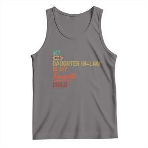Funny My Daughter In Law Is My Favorite Child Tank Top Family Humor TS11 Deep Heather Print Your Wear