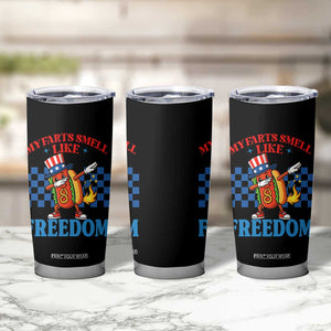 Funny My Farts Smell Like Freedom Tumbler Cup July 4th Hot Dog Lover TS11 Print Your Wear