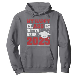 Funny My Happy Class Is Outta Here 2025 Hoodie Senior Graduation TS11 Charcoal Print Your Wear