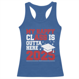 Funny My Happy Class Is Outta Here 2025 Racerback Tank Top Senior Graduation TS11 Royal Blue Print Your Wear