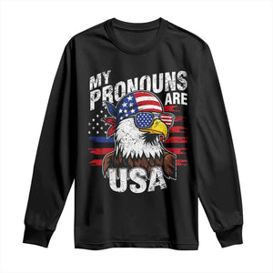 Funny My Pronouns Are USA 4th of July Long Sleeve Shirt Patriotic Eagle American Flag TS11 Black Print Your Wear