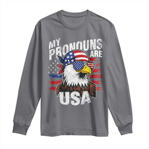 Funny My Pronouns Are USA 4th of July Long Sleeve Shirt Patriotic Eagle American Flag TS11 Charcoal Print Your Wear