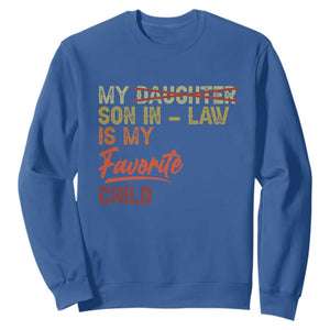 Funny My Son In Law Is My Favorite Child Sweatshirt Family Humor TS11 Royal Blue Print Your Wear