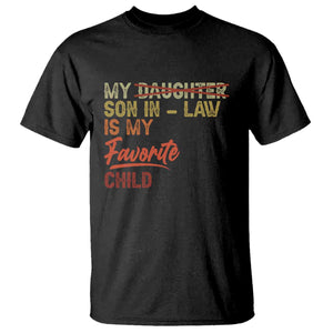 Funny My Son In Law Is My Favorite Child T Shirt Family Humor TS11 Black Print Your Wear