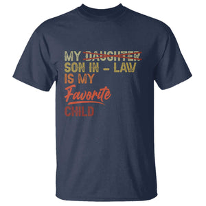 Funny My Son In Law Is My Favorite Child T Shirt Family Humor TS11 Navy Print Your Wear
