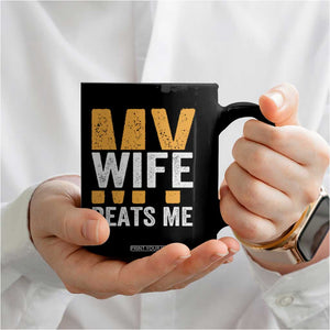 Funny My Wife Beats Me Husband Coffee Mug Vintage Text Sarcastic TS11 Print Your Wear