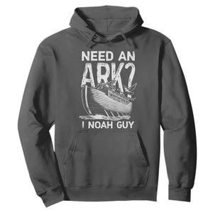 Funny Need An Ark I Noah Guy Hoodie Christian Pun TS11 Dark Heather Print Your Wear