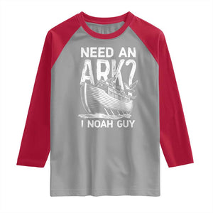 Funny Need An Ark I Noah Guy Raglan Shirt Christian Pun TS11 Sport Gray Red Print Your Wear