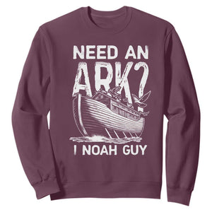 Funny Need An Ark I Noah Guy Sweatshirt Christian Pun TS11 Maroon Print Your Wear