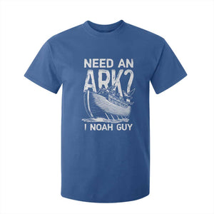 Funny Need An Ark I Noah Guy T Shirt For Kid Christian Pun TS11 Royal Blue Print Your Wear