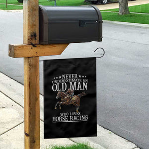 Funny Never Underestimate An Old Man Who Loves Horse Racing Garden Flag TS11 Print Your Wear