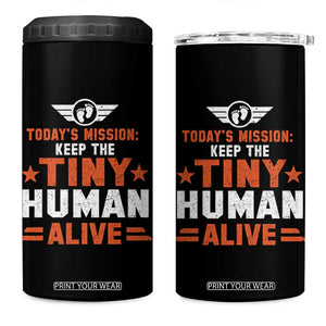 Funny New Dad 4 in 1 Can Cooler Tumbler First Time Father Grandpa Keep Tiny Human Alive TS10 One Size: 16 oz Black Print Your Wear