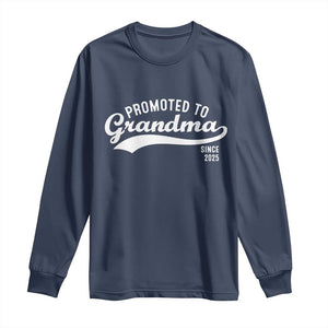 Funny New Grandma Promoted To Grandma Since 2025 Long Sleeve Shirt Baby Announcement TS11 Navy Print Your Wear