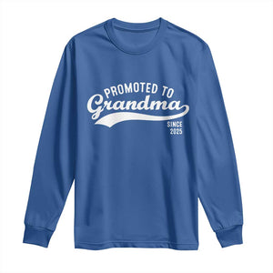 Funny New Grandma Promoted To Grandma Since 2025 Long Sleeve Shirt Baby Announcement TS11 Royal Blue Print Your Wear