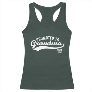 Funny New Grandma Promoted To Grandma Since 2025 Racerback Tank Top Baby Announcement TS11 Dark Forest Green Print Your Wear