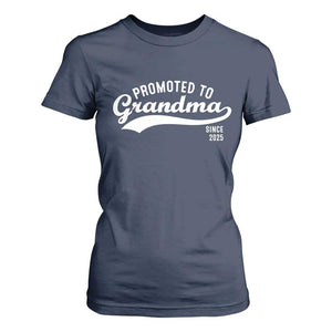 Funny New Grandma Promoted To Grandma Since 2025 T Shirt For Women Baby Announcement TS11 Navy Print Your Wear