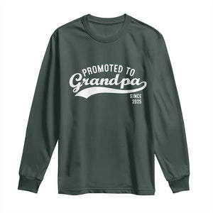 Funny New Grandpa Promoted To Grandpa Since 2025 Long Sleeve Shirt Baby Announcement TS11 Dark Forest Green Print Your Wear