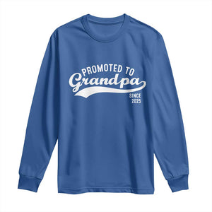 Funny New Grandpa Promoted To Grandpa Since 2025 Long Sleeve Shirt Baby Announcement TS11 Royal Blue Print Your Wear