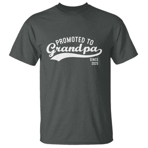 Funny New Grandpa Promoted To Grandpa Since 2025 T Shirt Baby Announcement TS11 Dark Heather Print Your Wear