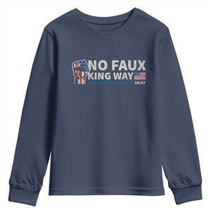 Funny No Faux King Way 8647 Youth Sweatshirt Vintage American Flag TS11 Navy Print Your Wear